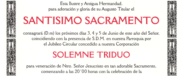 Días 3, 4, 5 a las 20:00 Horas la Hermandad de Santa Cruz celebra Triduo Sacramental