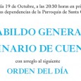El próximo miércoles día 19 de Octubre, a las 20:30 horas en primera citación, y a las
21 en segunda, en las dependencias de la Parroquia de Santa Cruz, se celebrará
CABILDO GENERAL ORDINARIO DE CUENTAS